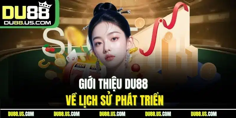 Giới Thiệu DU88 | Thông Tin Web Cá Cược Uy Tín 2026 - lavor