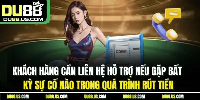RÚT TIỀN DU88 - ĐIỀU KIỆN, CÁCH THỰC HIỆN NHANH CHÓNG - lavor