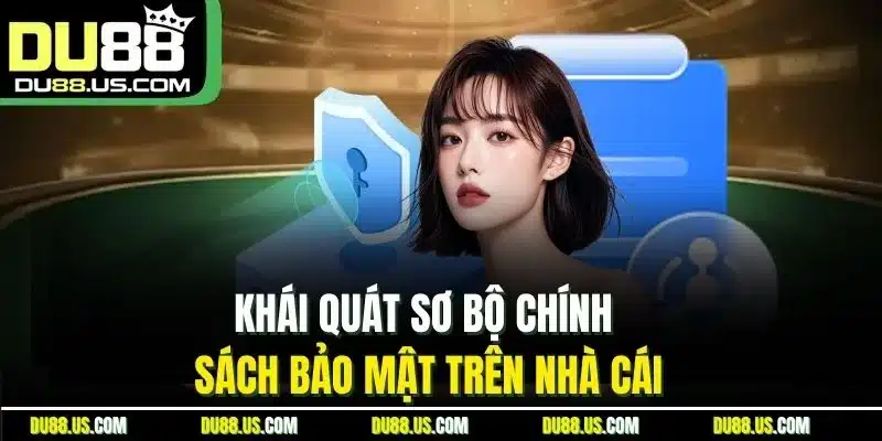 Chính Sách Bảo Mật Du88 | An Toàn Dữ Liệu Người Chơi - lavor
