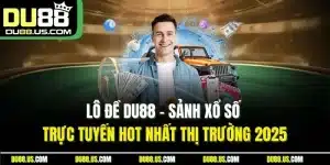 Cổng Game DU88 - Thiên Đường Cá Cược Top Đầu Thị Trường 2026 - lavor