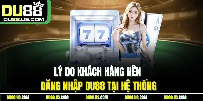 Đăng Nhập DU88 | Khám Phá Thiên Đường Cá Cược Lôi Cuốn - lavor