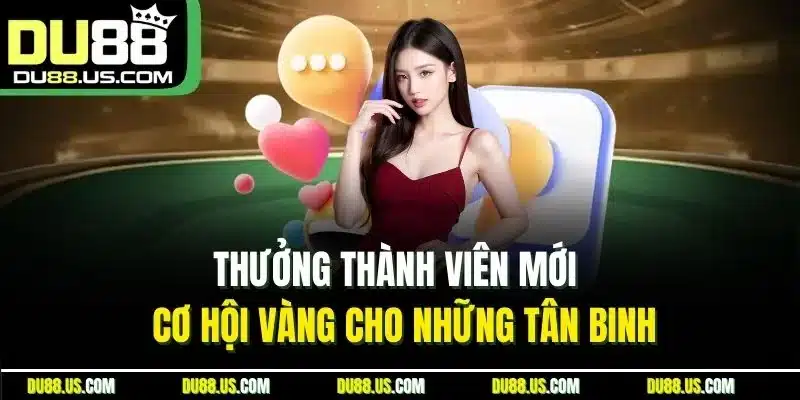 Thưởng Thành Viên Mới | Cơ Hội Vàng Cho Những Tân Binh - lavor