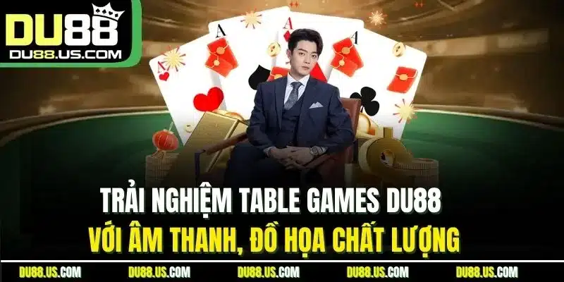 Table Games DU88 | Chinh Phục Mọi Trò Chơi Thử Thách - lavor