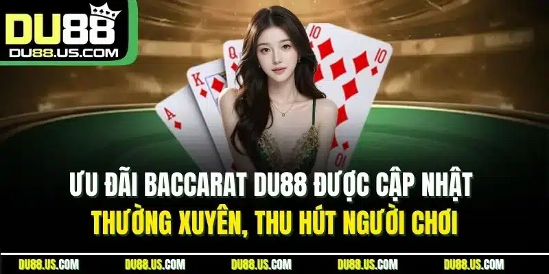 Baccarat DU88 | Bí Kíp Chơi Đỉnh Cao, Làm Chủ Mọi Ván Bài - lavor