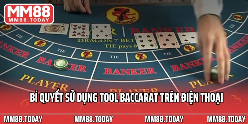 Khám Phá Tool Baccarat Trên Điện Thoại Trợ Thủ Đắc Lực Cho Ván Cược  - lavor