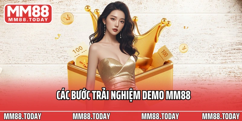 Trải Nghiệm Demo MM88 Miễn Phí – Giải Trí Miễn Phí Với Vốn 0 Đồng - lavor