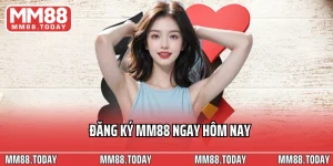 Hướng Dẫn MM88 Tạo Tài Khoản Hợp Lệ Và Tham Gia Cá Cược - lavor
