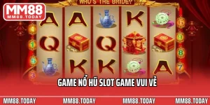 Nổ Hũ MM88 – Sân Chơi Slot Game Hấp Dẫn Jackpot Lên Đến 100 Triệu - lavor