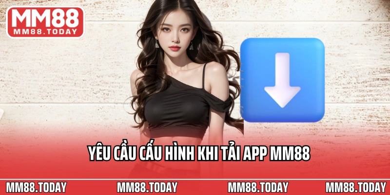 Tải App MM88 Ngay Hôm Nay Cài Đặt An Toàn Cho Ios Và Android - lavor