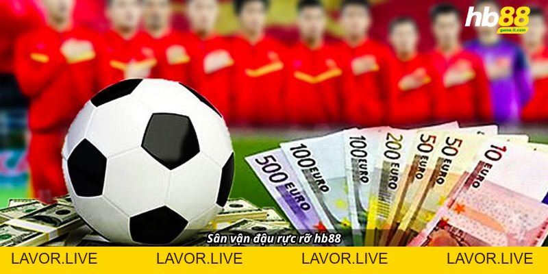 THỂ THAO VÀ CASINO HB88: Thế Giới Giải Trí Đỉnh Cao Trong Tầm Tay - lavor