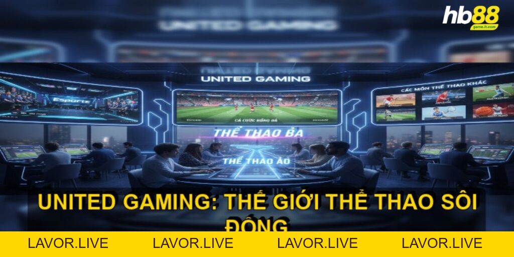 United Gaming - Nền tảng cá cược thể thao trực tuyến - lavor